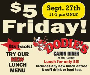 $5 FRIDAY is back at Dodie’s at The Harbor