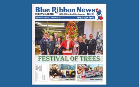 Blue Ribbon News December 2018 Print Edition Hits Mailboxes Throughout Rockwall, Heath