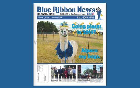 Blue Ribbon News January 2019 Print Edition Hits Mailboxes Throughout Rockwall, Heath