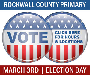 2020_03_03-Rockwall-County-Primary-Election-Day-BRN-online-300-x-250-ASv1-WEB
