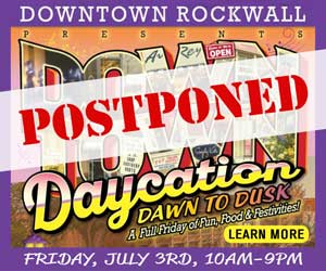 Downtown-Rockwall_DAYCATION-postponed-BRN-online-300x-250-ASv1-WEB