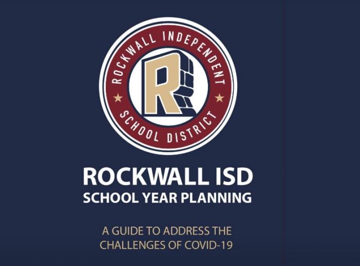 Rockwall ISD updates School Start 2020-2021 Plan