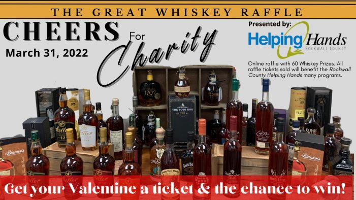 Tickets available for Great Whiskey Raffle benefiting Rockwall Helping Hands