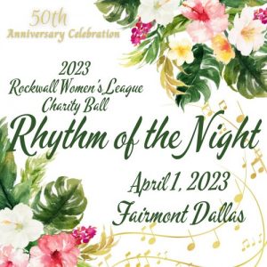 Rhythm of the Night - Rockwall Women's League Gala @ The Fairmont Dallas