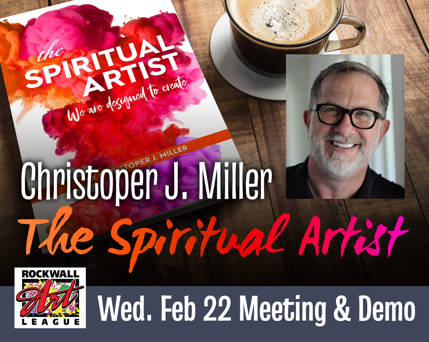 Rockwall Art League to welcome speaker, artist CJ Miller: author of The Spiritual Artist