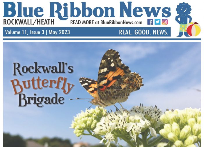 Blue Ribbon News ‘Summer Camp Spotlight’ May print edition headed to mailboxes throughout Rockwall, Heath