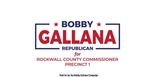 Bobby-Gallana-Rockwall-County-Commissioner-500-x-250