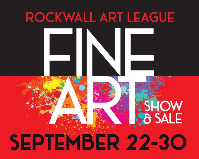 Visit Rockwall Art League’s 23rd Annual Juried Fine Art Show & Sale, Sept. 22-30