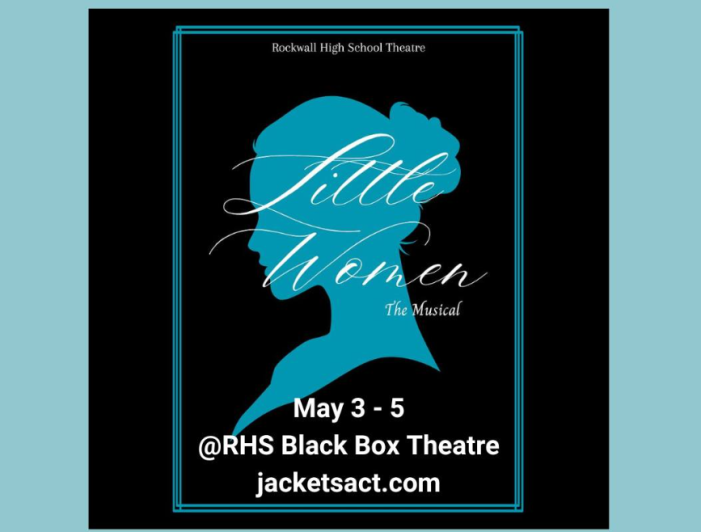 Rockwall High School Theatre presents Little Women the Musical, May 3-5