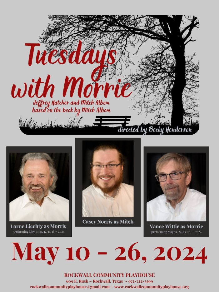 Rockwall Community Playhouse presents Tuesdays with Morrie