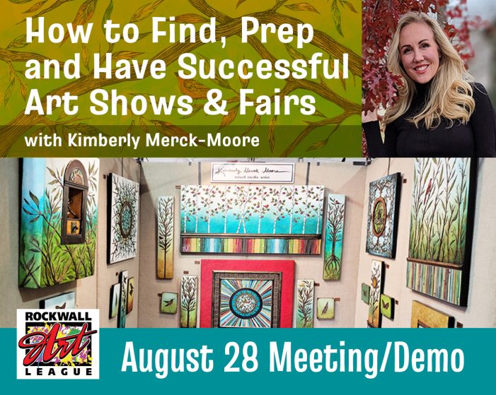 Rockwall Art League Presents: How to Find, Prep and have Successful Art Shows & Fairs