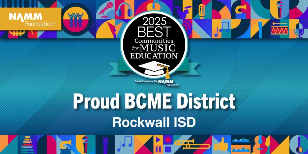 Rockwall Isd Rocking R Rockwall ISD receives National Recognition for Music Education Support ...