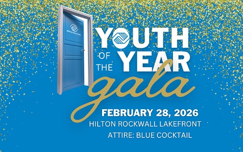 Boys & Girls Clubs of Northeast Texas Announces 2nd Annual Youth of the Year Gala Boys & Girls Clubs of Northeast Texas Announces 2nd Annual Youth of the Year Gala