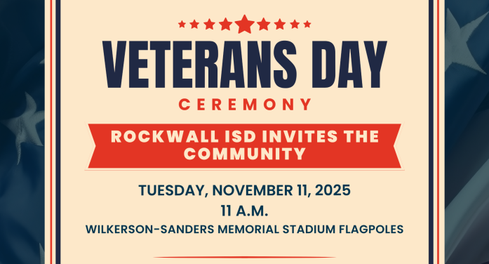 Rockwall ISD invites the community to Veterans Day ceremony