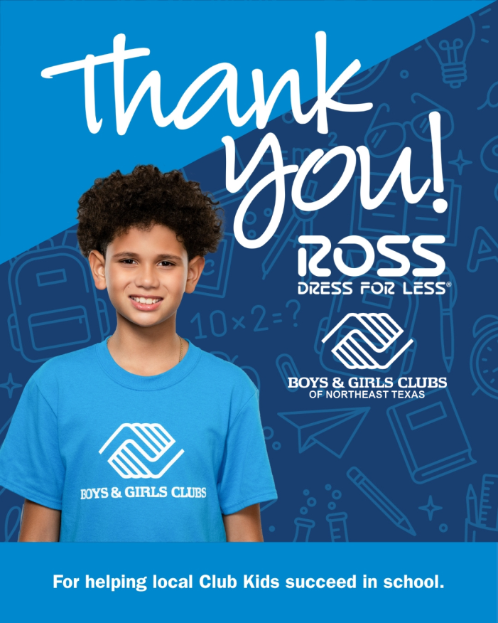 Ross Dress for Less® partners with Boys & Girls Clubs of Northeast Texas to help local kids succeed