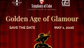 Golden Age of Glamour: Symphony of Color Returns May 1