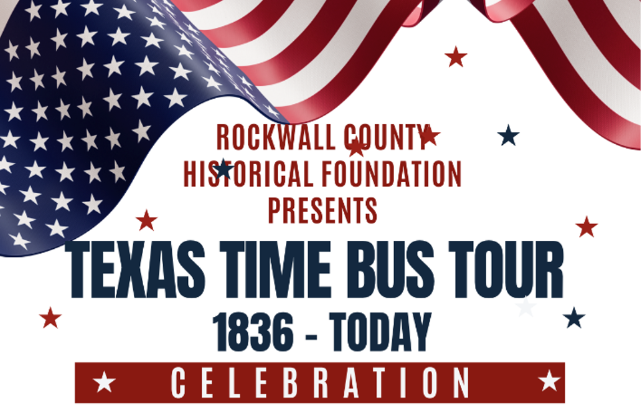 Rockwall County Historical Foundation launches ‘Texas Time Bus Tour’ to kick off America’s 250th celebration