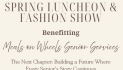 Limited tickets remain for Meals on Wheels Spring Luncheon & Fashion Show