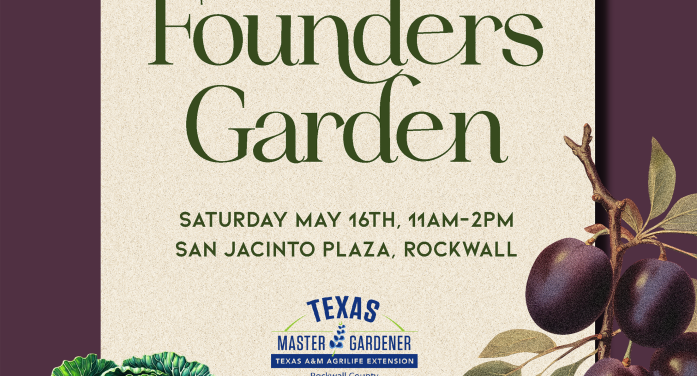 Rockwall County Master Gardeners to present interactive ‘Founders Garden’ experience