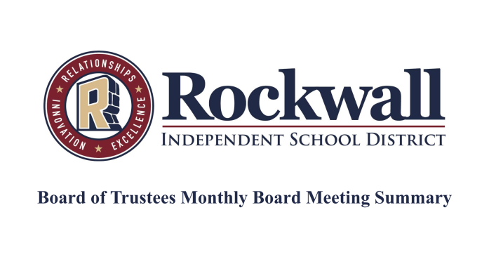 Rockwall ISD Board of Trustees meeting summary from Monday, April 20, 2026
