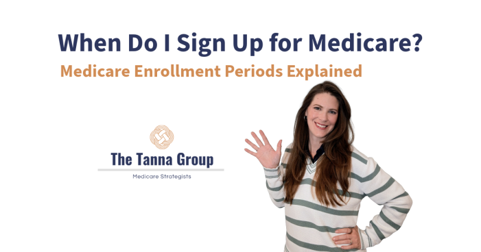 When Do I Sign Up for Medicare? The Enrollment Windows Explained