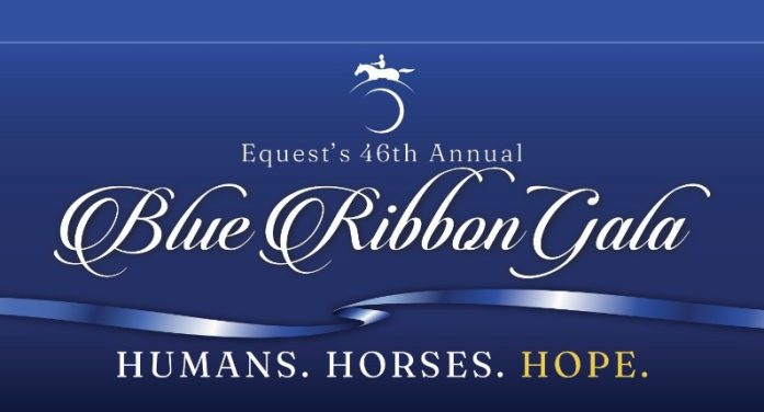 Hope Begins Here: Equest Announces 46th Annual Blue Ribbon Gala