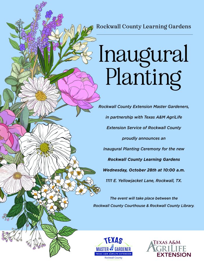 Rockwall County Extension Master Gardeners Host “Inaugural Planting” for New Learning Gardens